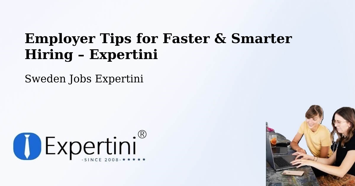 Employer Tips for Hiring & Recruitment – Falkenberg - Falkenberg, Sweden Jobs Expertini
