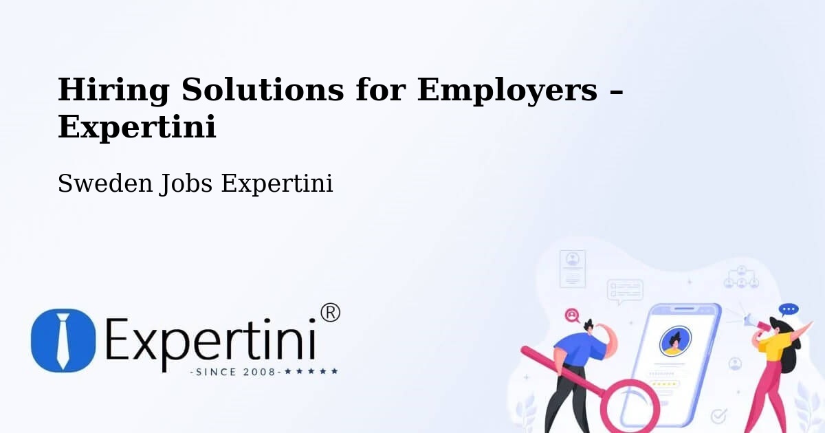 Hiring Solutions for Employers in Falkenberg - Falkenberg, Sweden Jobs Expertini
