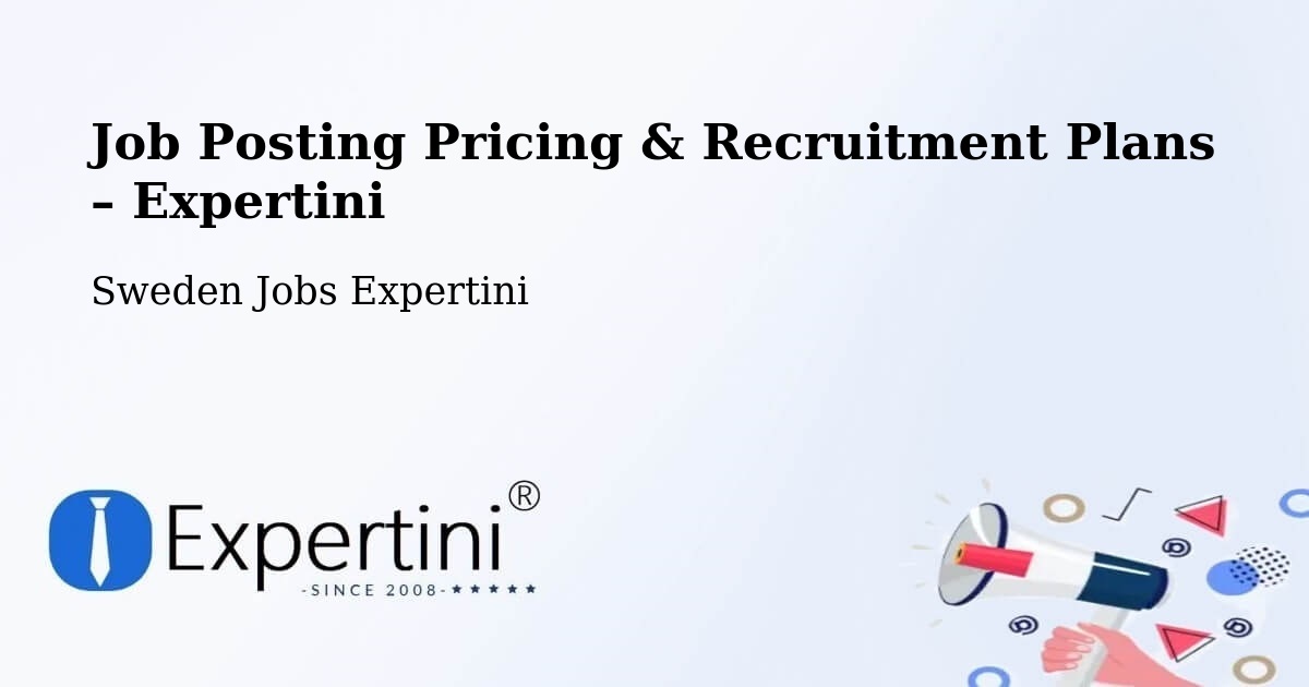 Job Posting Pricing & Recruitment Plans – Falkenberg - Falkenberg, Sweden Jobs Expertini